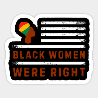 Black-Women-Were-Right Sticker